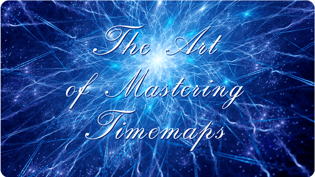 The Art of Mastering TIMEMAPS