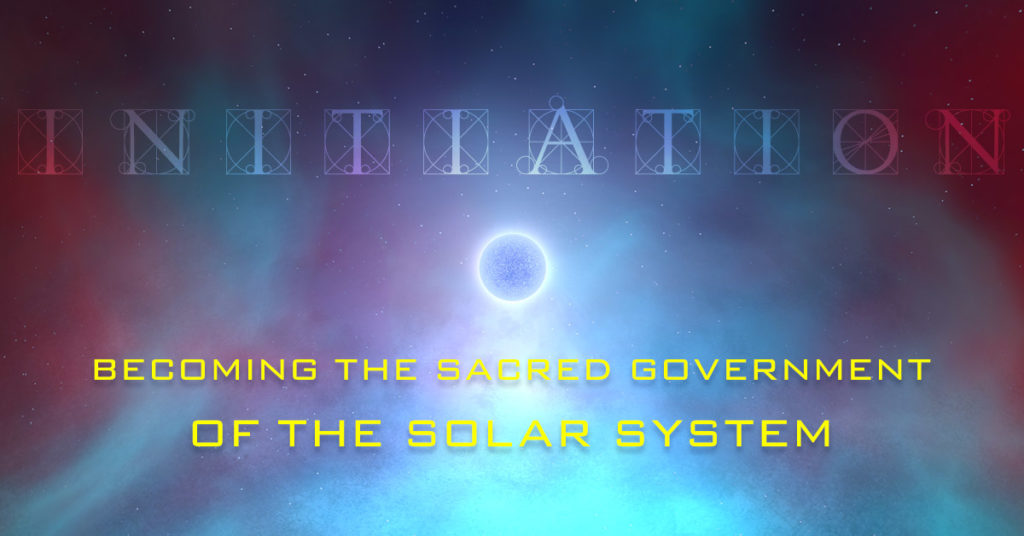 Becoming the Sacred Government of the Solar System